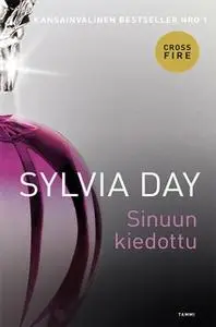 «Sinuun kiedottu» by Sylvia Day