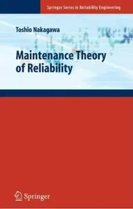 Maintenance Theory of Reliability [Repost]