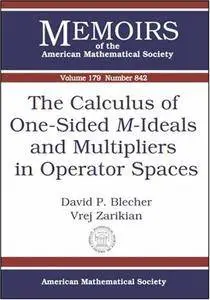 The Calculus of One-sided M-ideals And Multipliers in Operator Spaces