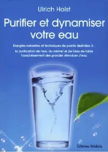 Holst - Purifier et dynamiser votre eau