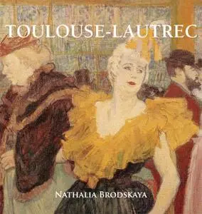 «Toulouse-Lautrec» by Nathalia Brodskaya