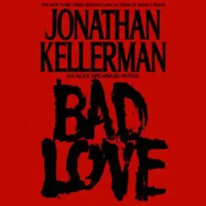 Jonathan Kellerman - Bad Love