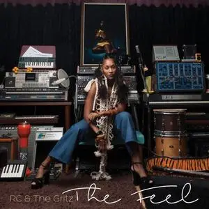 RC & The Gritz - The FEEL (2016/2019) [Official Digital Download]