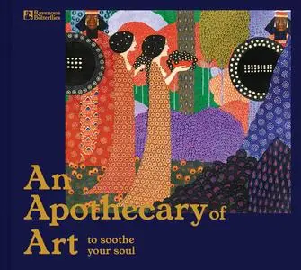 An Apothecary of Art : To Soothe Your Soul