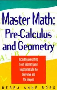 Master Math: Pre-Calculus and Geometry (repost)