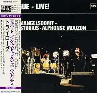 Albert Mangelsdorff, Jaco Pastorius, Alphonse Mouzon - Trilogue - Live! (1977) [Japanese Edition 2000]