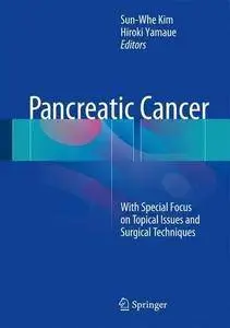 Pancreatic Cancer: With Special Focus on Topical Issues and Surgical Techniques [Repost]