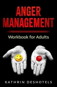 Anger Management: Workbook for Adults