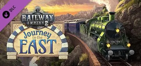 Railway Empire 2 Journey To The East (2024)
