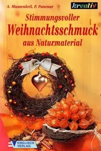 Kreativ - Stimmungsvoller Weihnachtsschmuck aus Naturmaterial