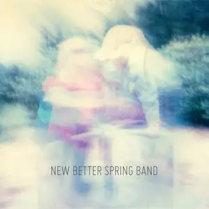 New Better Spring Band - New Better Spring Band (2014)