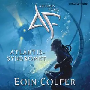 «Atlantissyndromet» by Eoin Colfer