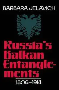 Russia's Balkan Entanglements