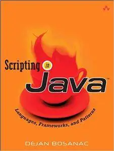 Scripting in Java: Languages, Frameworks, and Patterns