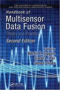 Handbook of Multisensor Data Fusion: Theory and Practice, Second Edition (Repost)