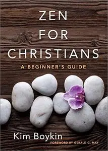 Zen for Christians: A Beginner's Guide