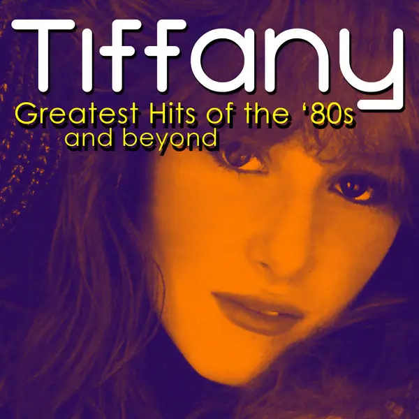 Tiffany Greatest Hits Of The 80s And Beyond 2011 Avaxhome