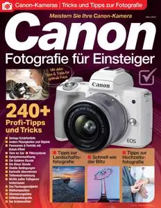 Canon-Fotografie für Einsteiger - März 2024