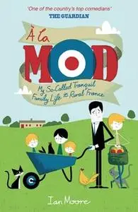 «À la Mod» by Ian Moore