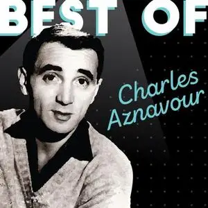 Charles Aznavour - Best Of Charles Aznavour (2018)