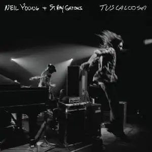 Neil Young & Stray Gators - Tuscaloosa (Live) (2019)