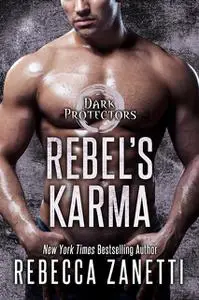 «Rebel's Karma» by Rebecca Zanetti