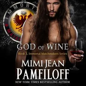 «God of Wine» by Mimi Jean Pamfiloff