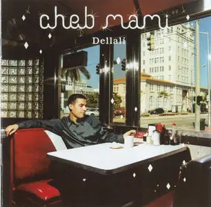 Cheb Mami - Dellali (2001)