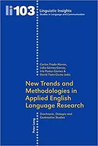 New Trends and Methodologies in Applied English Language Research: Diachronic, Diatopic and Contrastive Studies