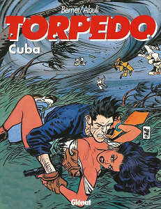 Torpedo - Tome 13 - Cuba