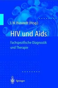 HIV und Aids: Fachspezifische Diagnostik und Therapie