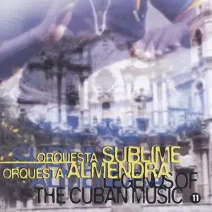 Legends Of The Cuban Music - Orquesta Sublime - Orquesta Almendra  (2000)