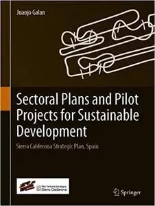 Sectoral Plans and Pilot Projects for Sustainable Development: Sierra Calderona Strategic Plan, Spain