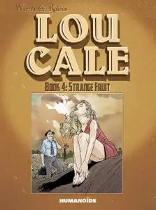 Humanoids-Lou Cale Vol 04 Strange Fruit 2021 Hybrid Comic eBook