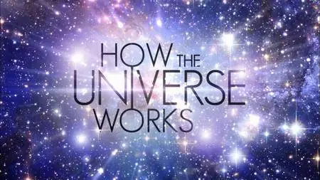 Discovery Channel - How the Universe Works Series 6: Are Black Holes Real (2018)