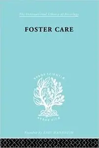 Foster Care: Theory & Practice (ILS 130): Theory and Practice