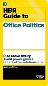 HBR Guide to Office Politics (Repost)