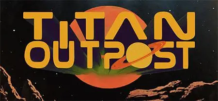Titan Outpost (2019) v1.21