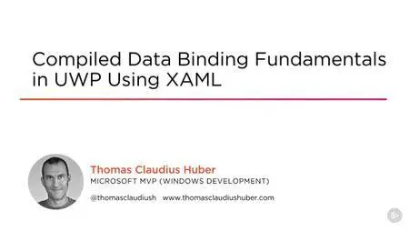 Compiled Data Binding Fundamentals in UWP Using XAML (2016)