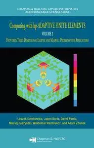 Computing with Hp-Adaptive Finite Elements, Volume 2 (Repost)