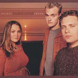 Nickel Creek - Nickel Creek (2000) [Reissue 2003] MCH PS3 ISO + DSD64 + Hi-Res FLAC