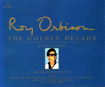 Roy Orbison - The Golden Decade: 1960-1969 (1990) Reissue 1993, 3CD Box Set