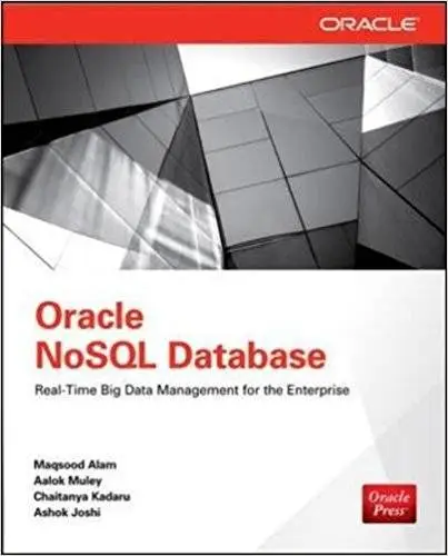 Oracle NoSQL Database: Real-Time Big Data Management for the Enterprise