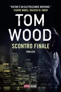 Tom Wood - Scontro finale