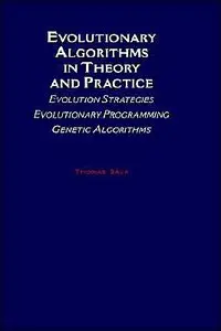 Thomas B: Evolutionary Algorithms in Theory and Practice