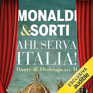 «Ahi, serva Italia!» by Rita Monaldi, Francesco Sorti