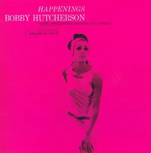 Bobby Hutcherson - Happenings (1966) [ft. Herbie Hancock] {2006 BN Rudy Van Gelder Remaster}