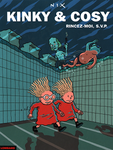 Kinky & Cosy - Tome 2 - Rincez-moi, SVP