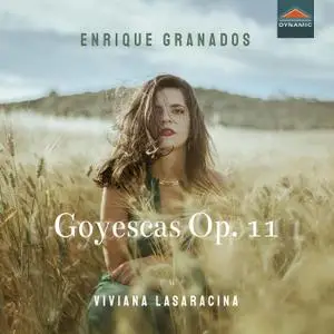Viviana Lasaracina - Granados: Goyescas Op. 11 (2021)