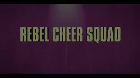 Rebel Cheer Squad: A Get Even Series S01E04